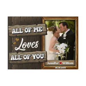 All Of Me Loves All Of You