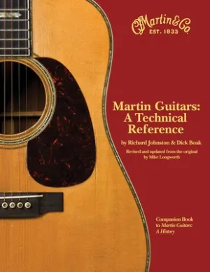 MARTIN GUITARS A TECHNICAL REFERENCE