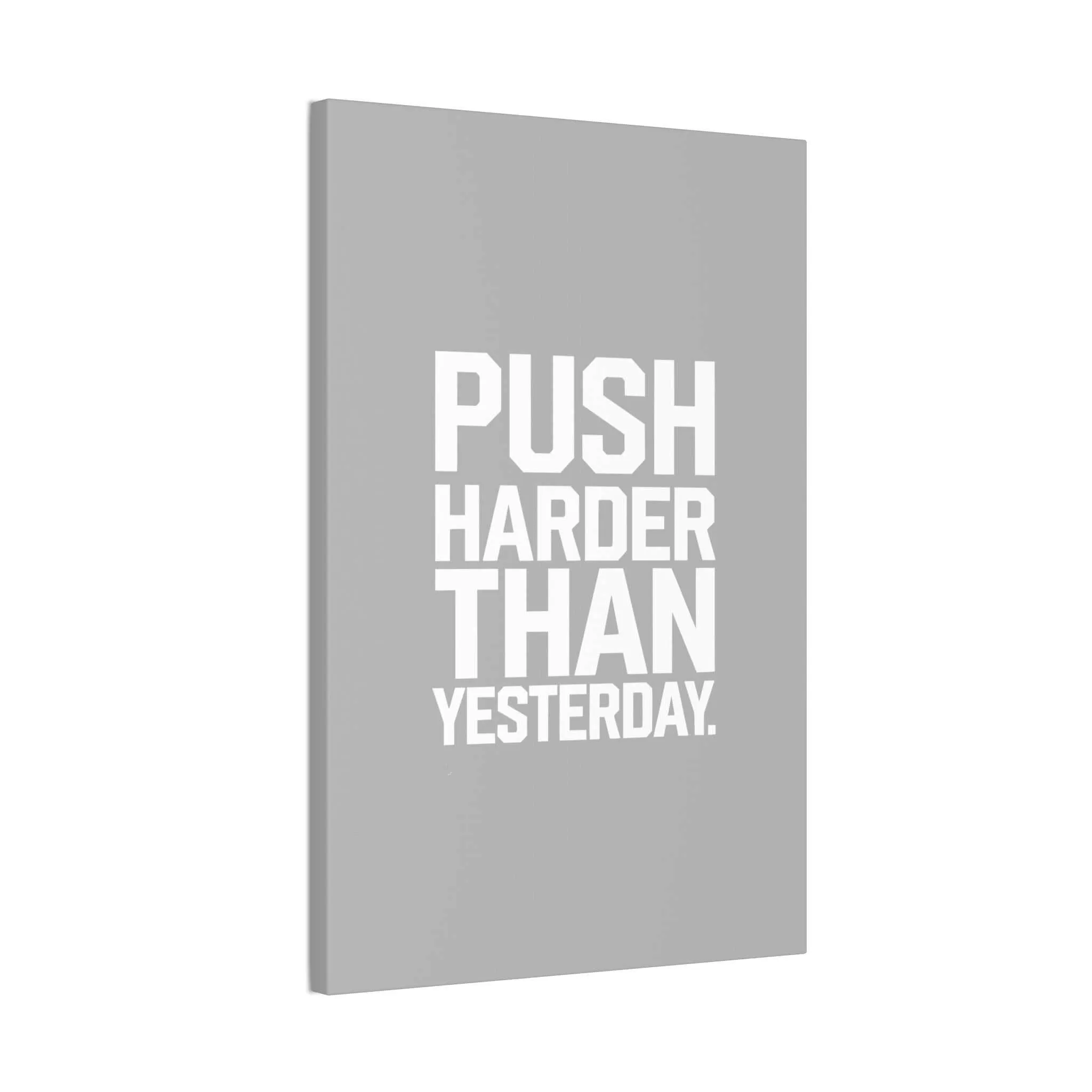 Motivational Canvas Wall Art - 'Push Harder Than Yesterday'