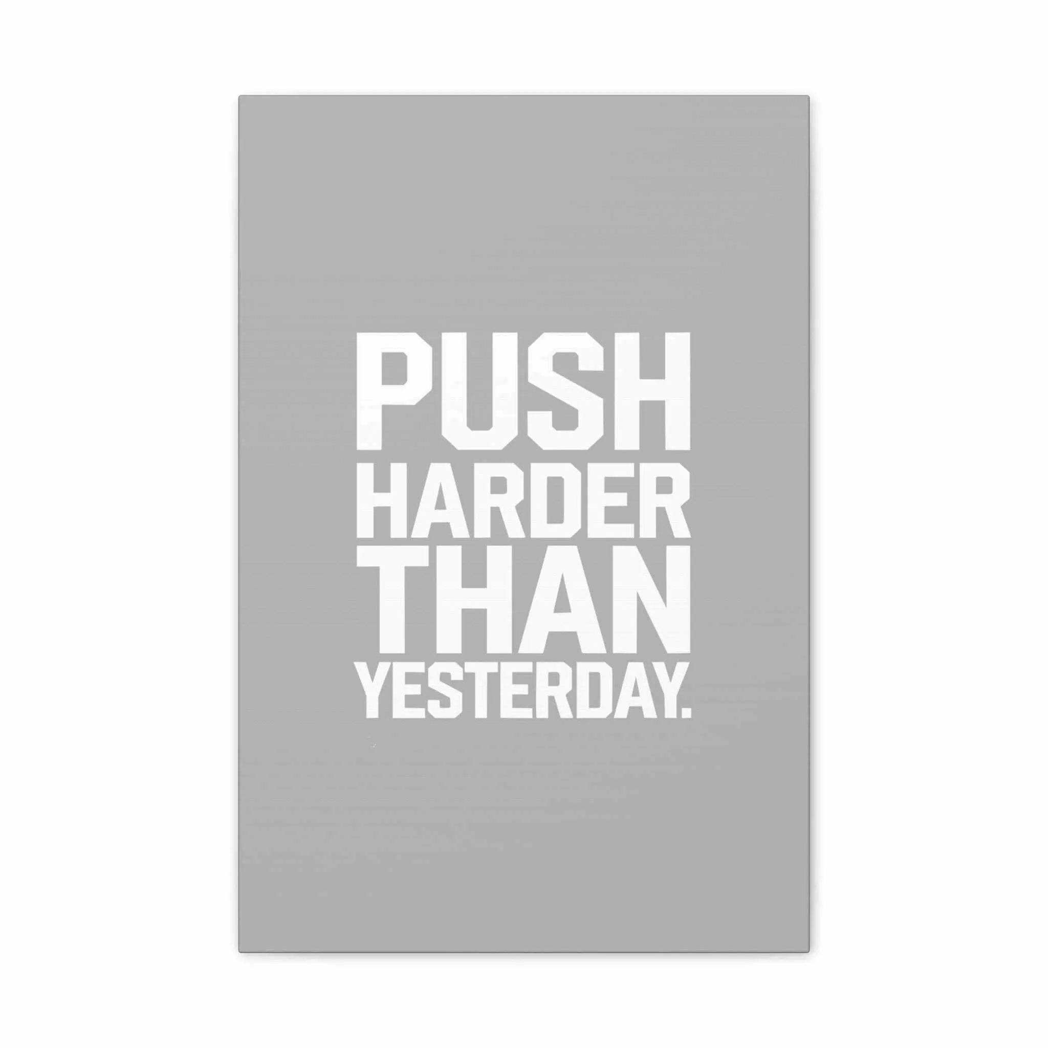 Motivational Canvas Wall Art - 'Push Harder Than Yesterday'