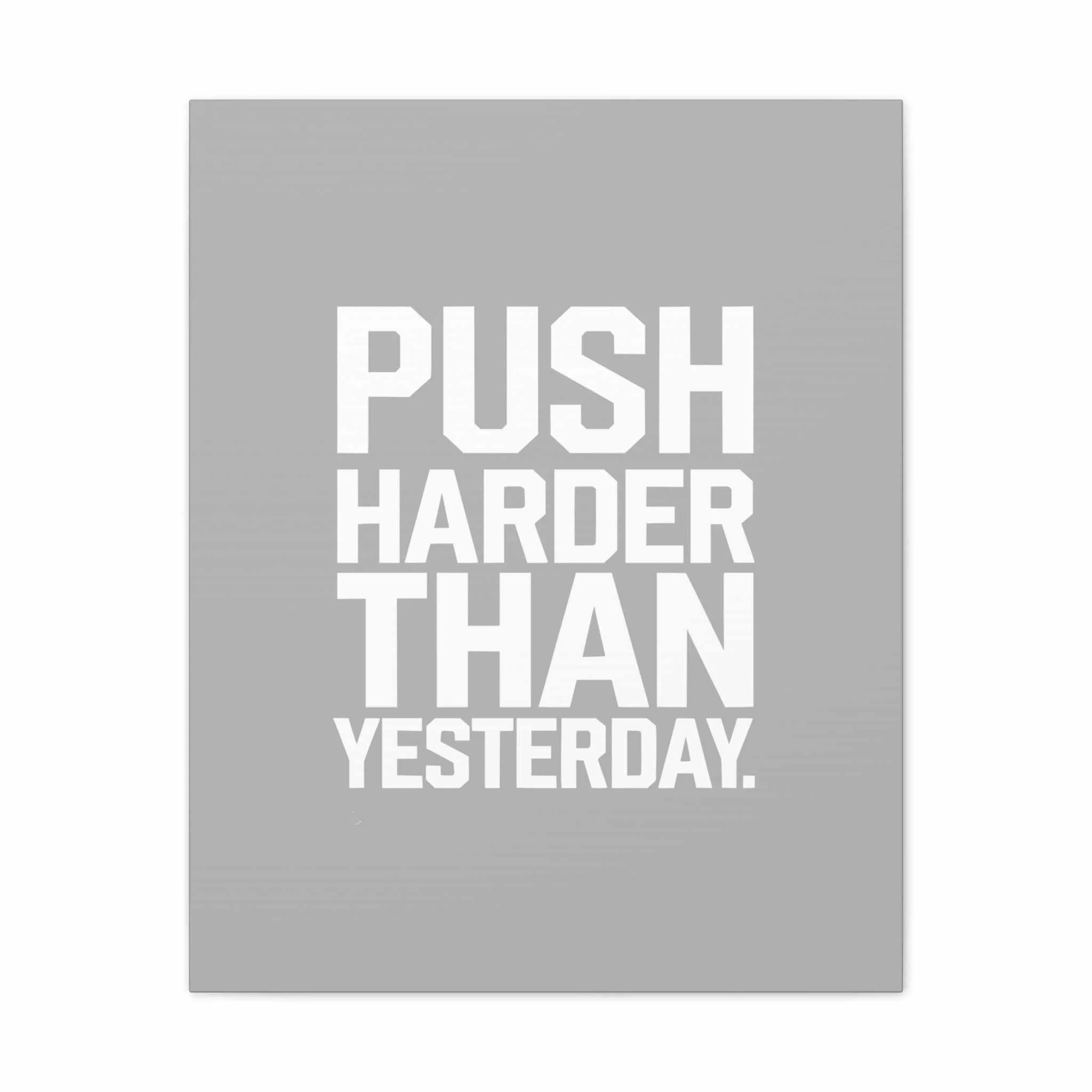 Motivational Canvas Wall Art - 'Push Harder Than Yesterday'