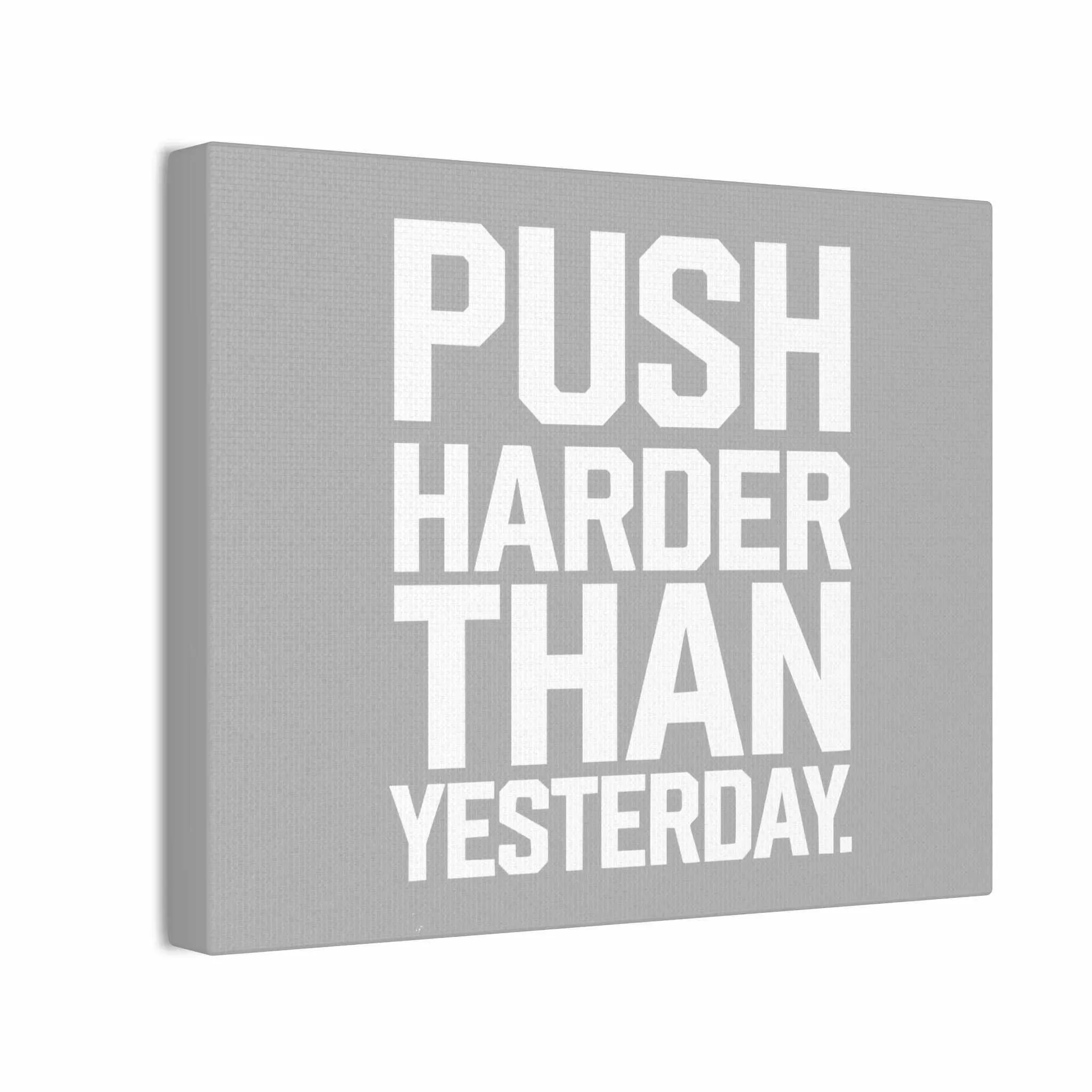 Motivational Canvas Wall Art - 'Push Harder Than Yesterday'