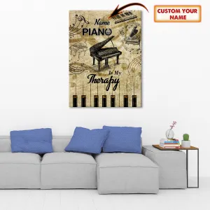 Piano is my Therapy - Custom Canvas - 005