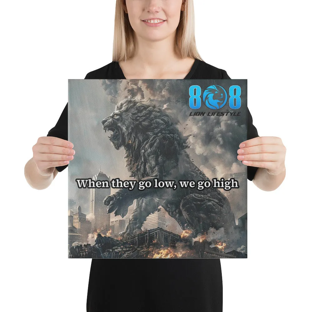 We Go High Canvas