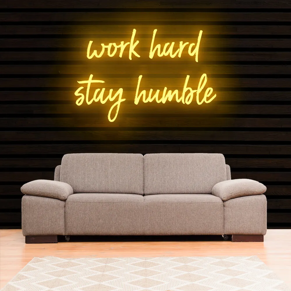 work hard stay humble Neon Sign Light