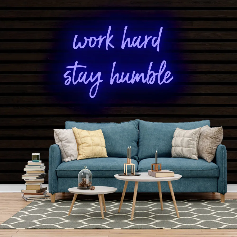 work hard stay humble Neon Sign Light