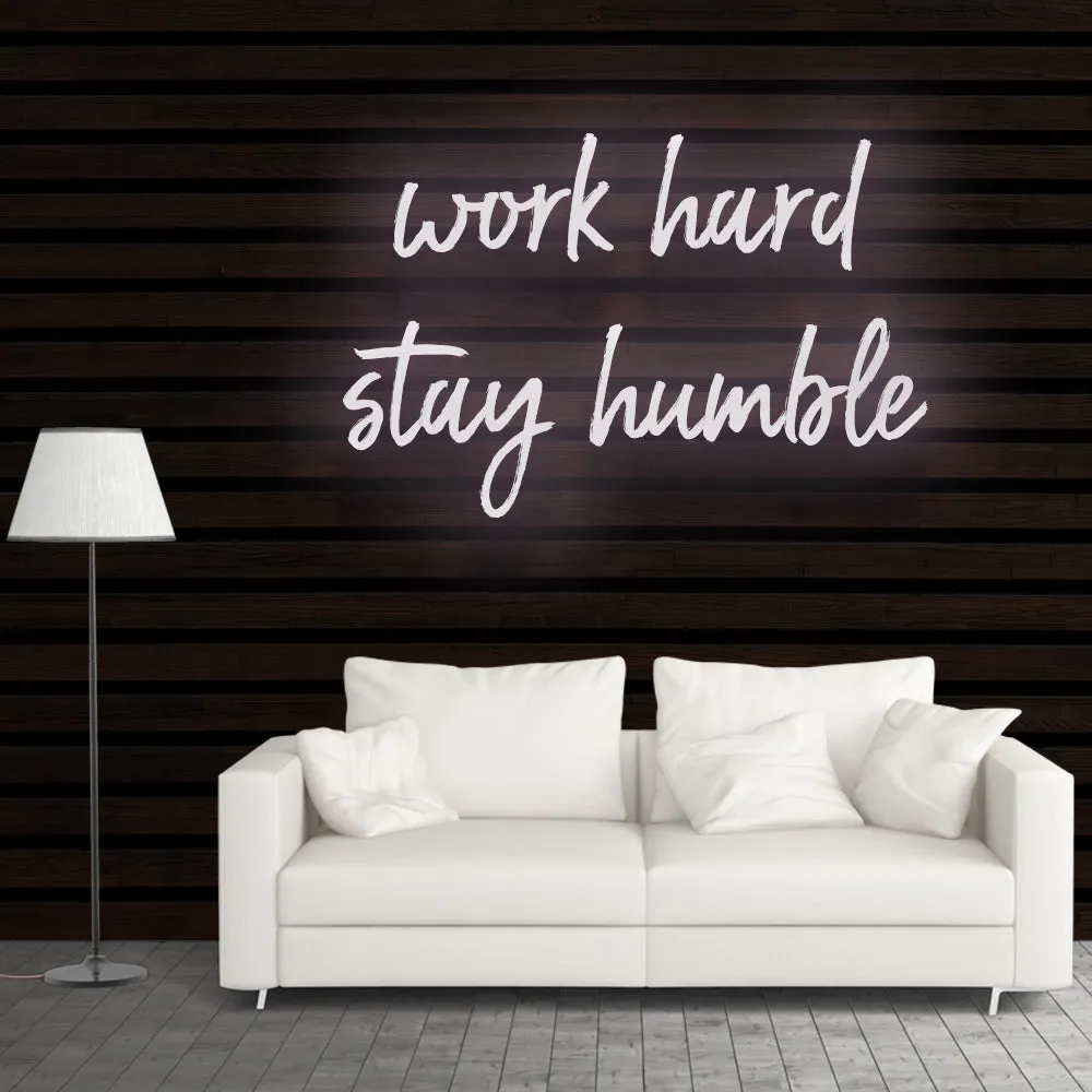 work hard stay humble Neon Sign Light